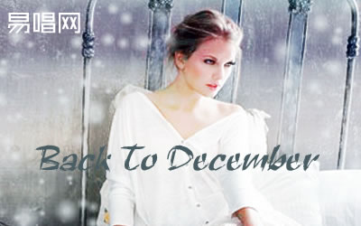 Taylor Swift Back To December 霉霉吉他谱 