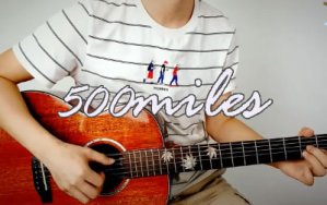 500miles吉他谱_醉乡民谣_C调简单版_弹唱教学视频